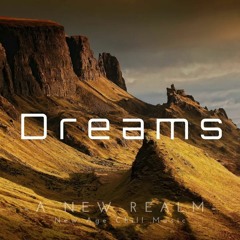 Dreams | Dreamy | New Age Chill Music