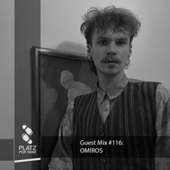 Guestmix 116: Omiros (LV)