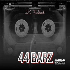 Dc JoeBlack - 44 Barz  - produced by Cash1qk