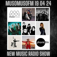 19 April 2024 musomusofm new music radio show