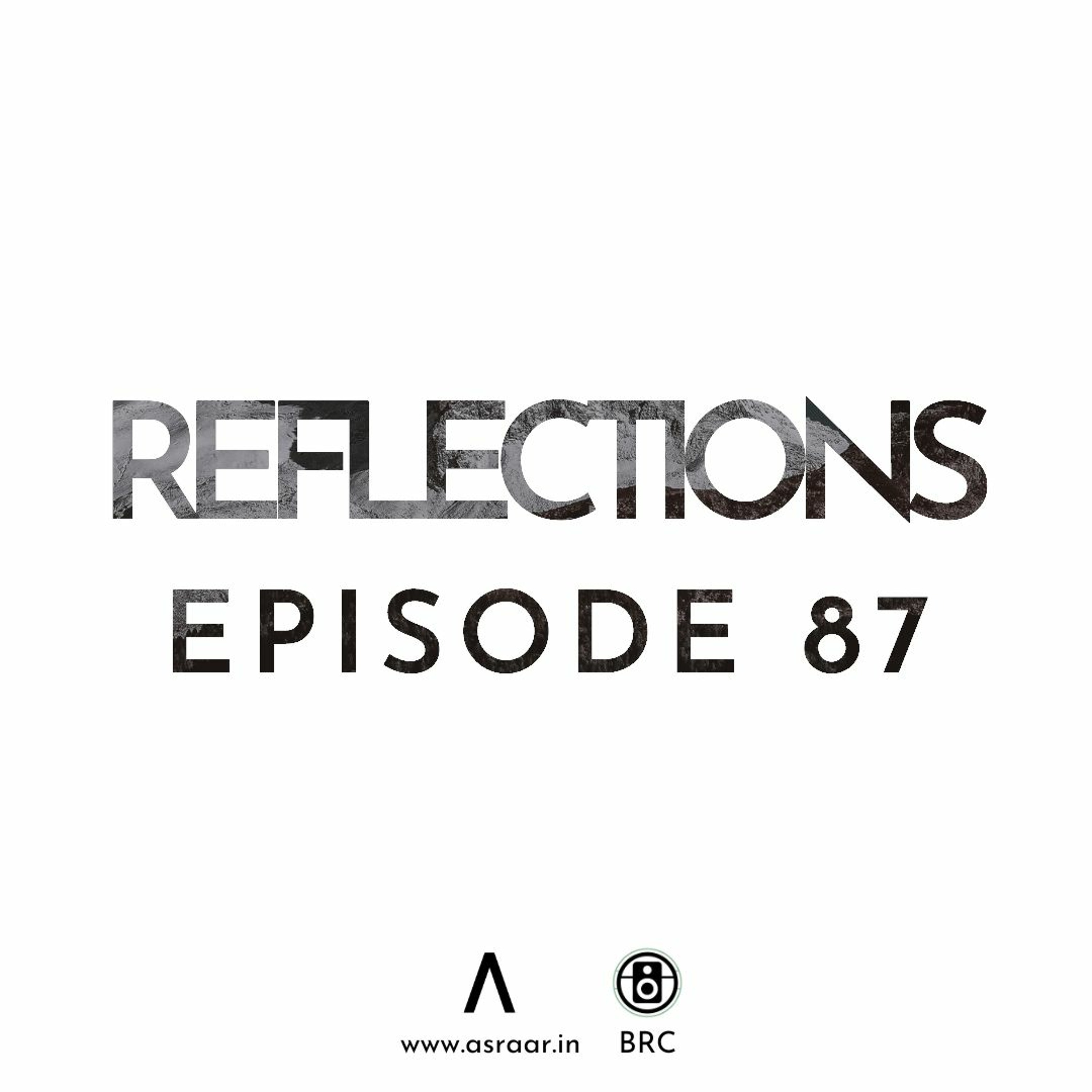 Reflections with Asraar