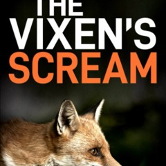 Download ⚡️ (PDF) THE VIXEN'S SCREAM A captivating murder mystery featuring DCI Jack Harris (Det