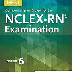 🥥[pdf] [EPUB] HESI Comprehensive Review for the NCLEX-RN Examination 🥥