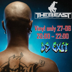 THE BEAST & EXIT THUNDERDOME VINYL MIX 27-06-2020
