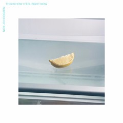 This Is How I Feel Right Now