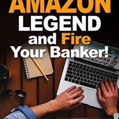 VIEW KINDLE 📗 How to Be an Amazon Legend and Fire Your Banker! by  Danny Stock &  Ma
