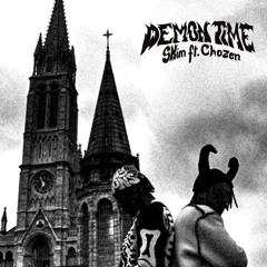 DEMON TIME ft. CHOZEN