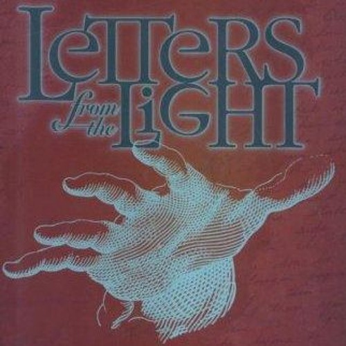 ❤pdf Letters from the Light: An Afterlife Journal from the Self-Lighted World