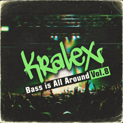 Kralex – Bass is All Around Vol 8 (DubStep DJ Mix)