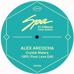 (SPAFREE) 100% Pure Love Edit  - ALEX ARCOCHA **Bandcamp Free Download**
