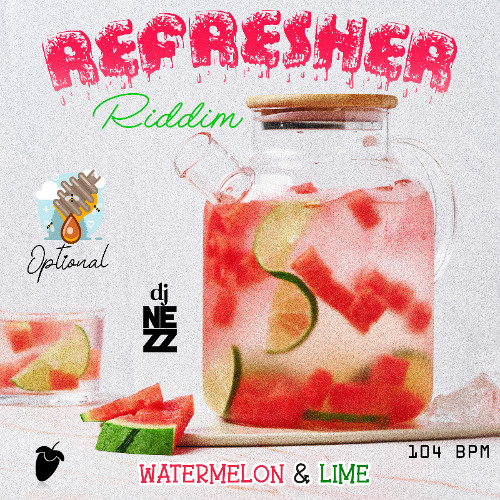 WATERMELON & LIME (REFRESHER) RIDDIM