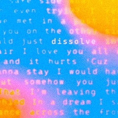 Dissolve