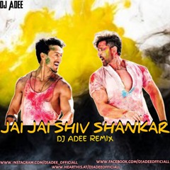 JAI JAI SHIV SHANKAR(REMIX)DJ ADEE