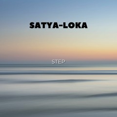 Satya - loka - Step