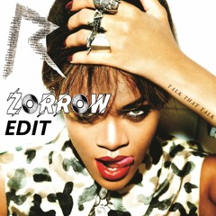 Rihanna - We Found Love ( Zorrow Edit )
