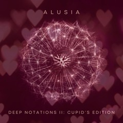 Deep Notations vol. II: Cupid's Edition