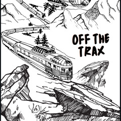 Off The Trax