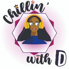 UP896884- Chillin' With D Podcast