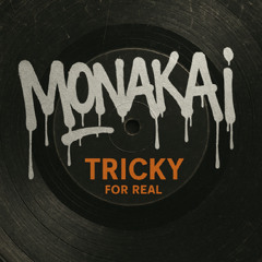 Monakai ft. Tricky For Real