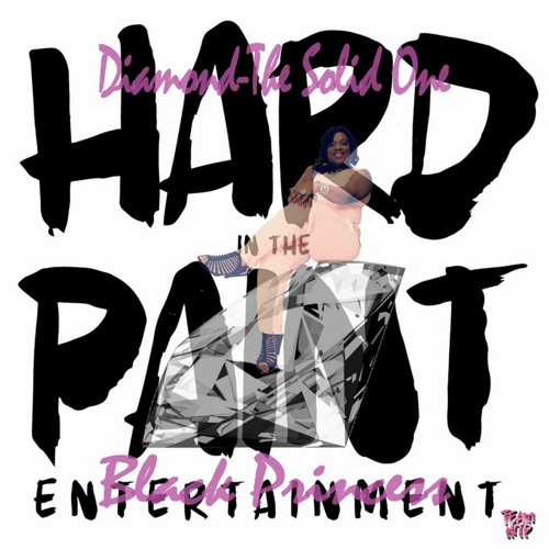 Stream Ms. Hard In The Paint by Diamond The Solid One Listen online