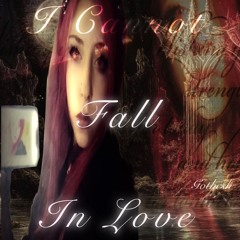𝜗ৎI CannotFall in LOVE  prod.gothcsh