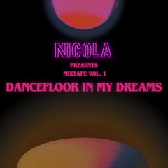 Nicola -  Dancefloor in my dreams (Classics of House and Deep Grooves)