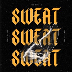 Sweat (Featuring Kevin Darbo & Joah Versacci)