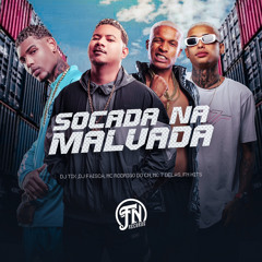 MC RODRIGO DO CN,MC 7 DELAS -SOCADA NA MALVADA (DJ TIX & DJ FAISCA)