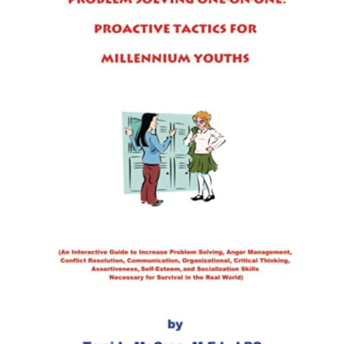 [ACCESS] EPUB 📭 Problem Solving One-On-One: Proactive Tactics for Millennium Youths