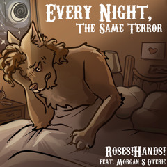Every Night, The Same Terror (feat. Morgan S Oteric)