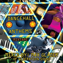 Max Glazer - Dancehall Anthems Mix | VP Records x Federation Sound