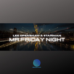Lee Openshaw & Starman - Mr Friday Night