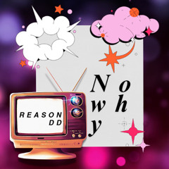 There is no reason Why - DD