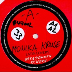 Monika Kruse - Latin Lovers (Greg Downey Rework) FREE DOWNLOAD