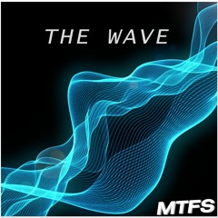 The Wave - MTFS