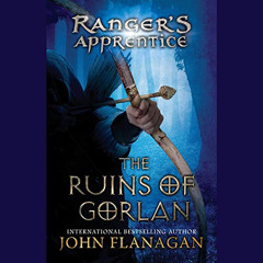 DOWNLOAD EBOOK 📜 The Ruins of Gorlan: Book One by  John Flanagan,John Keating,Listen