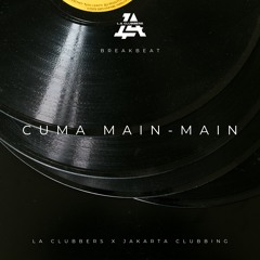 CUMA MAIN MAIN - LA CLUBBERS [ RIZKY MUTAHARI ]#JAKARTA CLUBBING