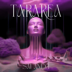 Sai and i - Tararea