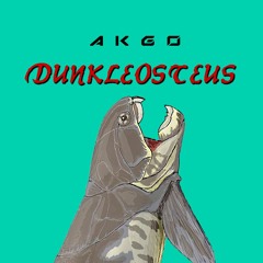 AKGO - Dunkleosteus