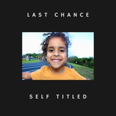 Last Chance (prod. by GloBeats)