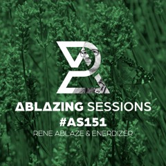 Ablazing Sessions 151 with Rene Ablaze & Enerdizer
