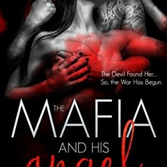 [READ] EPUB 📩 The Mafia And His Angel: Part 2 (Tainted Hearts Series) by Lylah James