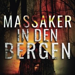 ⚡️ DOWNLOAD PDF Massaker in den Bergen Free