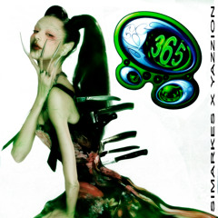 365 (sacrifice mix ★ simarkes x yazzion)