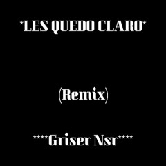 Les Quedo Claro (Remix)