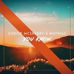 Conor McSherry & Mathias - You Know