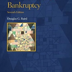 [View] EBOOK EPUB KINDLE PDF The Elements of Bankruptcy (Concepts and Insights) by  D