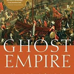 READ [PDF EBOOK EPUB KINDLE] Ghost Empire: A Journey to the Legendary Constantinople