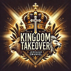 Kingdom TAKEOVER