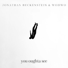 You Oughta See